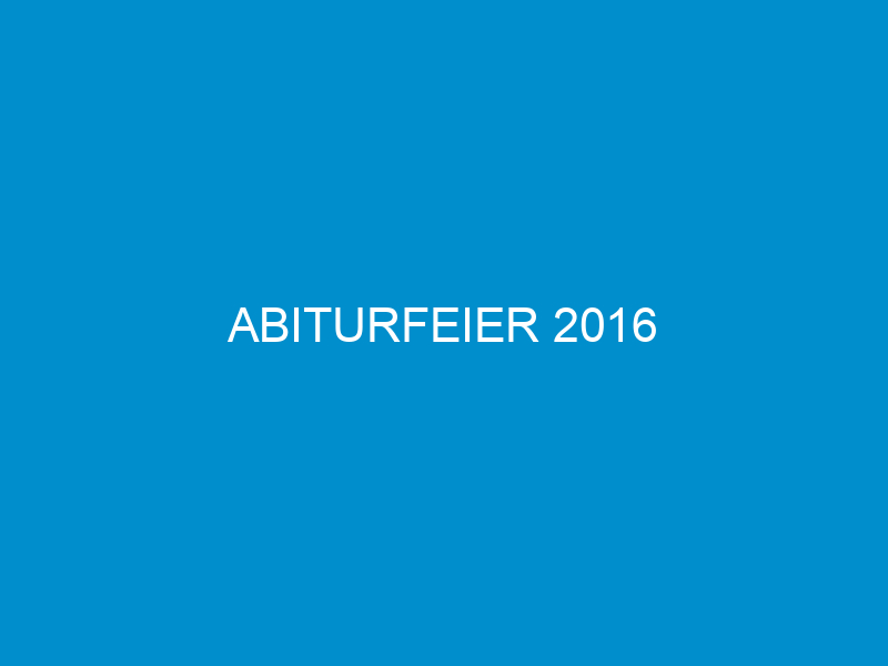 abiturfeier 2016 3218